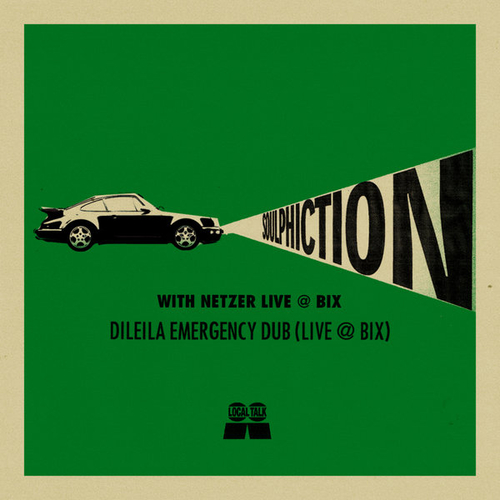 Soulphiction, Netzer - DILEILA EMERGENCY DUB (LIVE @ BIX) [LT126B]